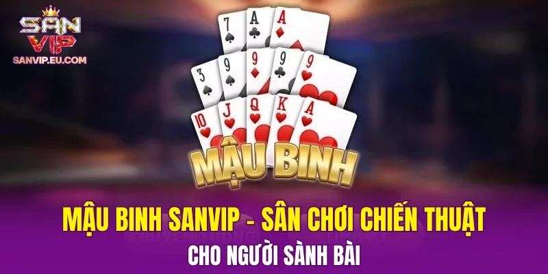 Mậu Binh SANVIP